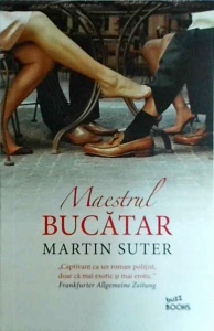Martin Suter - Maestrul bucatar