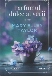 Mary Ellen Taylor - Parfumul dulce al verii