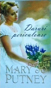 Mary Jo Putney - Daruri periculoase