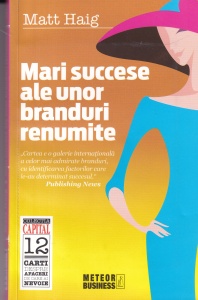 Matt Haig - Mari succese ale unor branduri renumite