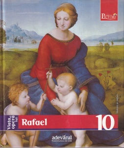 Maurizia Tazartes - Viata si opera lui Rafael (colecția Pictori de geniu, volumul 10)