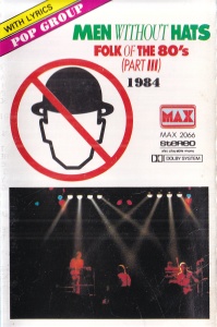 Men Without Hats - Folk of the 80's (Part III)