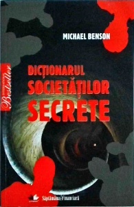 Michael Benson - Dictionarul societatilor secrete