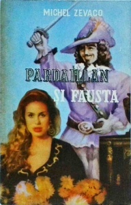 Michel Zevaco - Pardaillan si Fausta