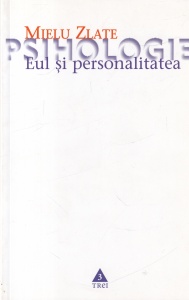 Mielu Zlate - Eul si personalitatea