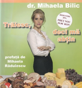 Mihaela Bilic - Traiesc, deci ma abtin