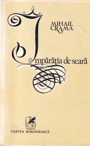 Mihail Crama - Imparatia de seara