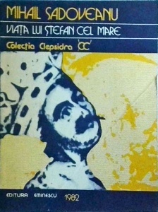 Mihail Sadoveanu - Viata lui Stefan cel Mare (1982)