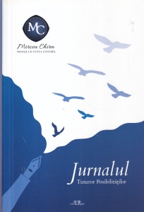 Mircea Chira - Jurnalul tuturor posibilitatilor