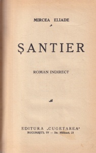 Mircea Eliade - Santier. Roman indirect (1935)