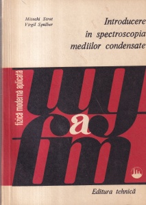 Mitachi Strat, Virgil Spulber - Introducere in spectroscopia mediilor condensate