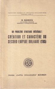 N. Banescu - Un probleme d'histoire medievale: Creation et caractere du second empire bulgare 1185 (1943)
