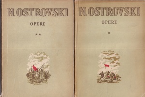 N. Ostrovski - Opere, 2 volume