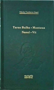 N. V. Gogol - Taras Bulba. Mantaua. Nasul. Vii