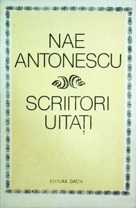 Nae Antonescu - Scriitori uitati