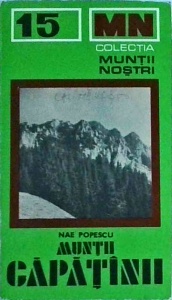 Nae Popescu - Muntii Capatanii (Muntii nostri 15)