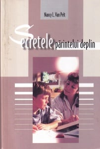 Nancy L. Van Pelt - Secretele parintelui deplin