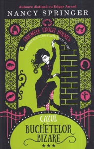 Nancy Springer - Enigmele Enolei Holmes: Cazul buchetelor bizare