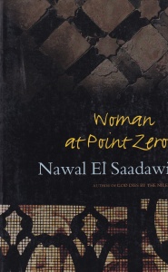 Nawal El Saadawi - Woman at Point Zero