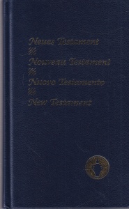 Neues Testament. Nouveau Testament. Nuovo Testamento. New Testament