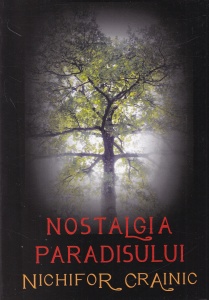 Nichifor Crainic - Nostalgia paradisului