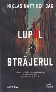 Niklas Natt och Dag - Lupul si strajerul