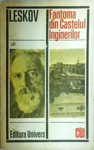 Nikolai Leskov - Fantoma din castelul inginerilor