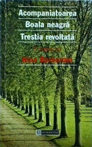 Nina Berberova - Acompaniatoarea. Boala neagra. Trestia revoltata