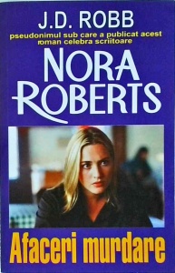 Nora Roberts - Afaceri murdare