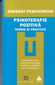 Nossrat Peseschkian - Psihoterapie pozitiva. Teorie si practica