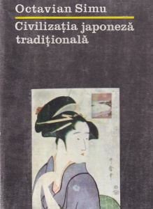 Octavian Simu - Civilizatia Japoneza traditionala