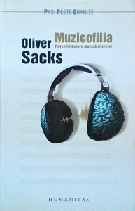 Oliver Sacks - Muzicofilia. Povestiri despre muzica si creier (2009)