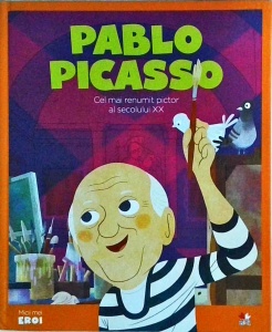 Pablo Picasso. Cel mai renumit pictor al secolului XX
