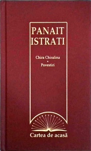 Panait Istrati - Chira Chiralina. Povestiri
