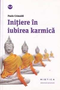 Paolo Crimaldi - Initiere in iubirea karmica
