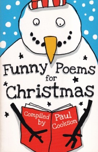 Paul Cookson - Funny Poems for Christmas. Cu ilustratii de Sarrah Nayler