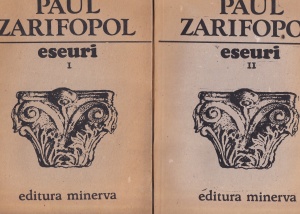Paul Zarifopol - Eseuri, 2 volume