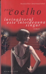 Paulo Coelho - Invingatorul este intotdeauna singur