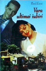 Pavel Corut - Vara ultimei iubiri