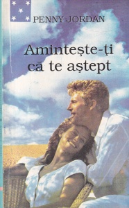 Penny Jordan - Aminteste-ti ca te astept