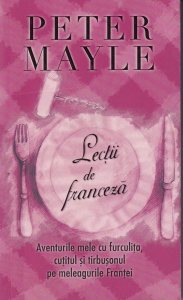 Peter Mayle - Lectii de franceza