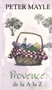Peter Mayle - Provence de la A la Z