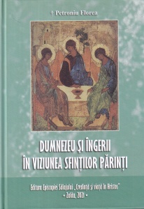 Petroniu Florea - Dumnezeu si ingerii in viziunea sfintilor parinti