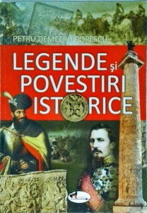 Petru Demetru Popescu - Legende si povestiri istorice