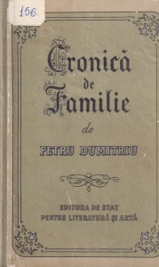 Petru Dumitriu - Cronica de familie (prima editie, 1955)