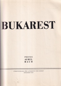 Photos by Aurel Bauh - Bukarest (text in limba germana)