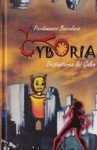 Pierdomenico Baccalario - Cyboria. Desteapta lui Galen