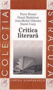 Pierre Brunel, Daniel Madelenat, Jean Michel Gliksohn, Daniel Couty - Critica literara