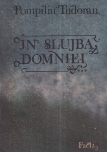 Pompiliu Tudoran - In slujba domniei, volumul 3