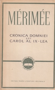 Prosper Merimee - Cronica domniei lui Carol al IX-lea (1963)